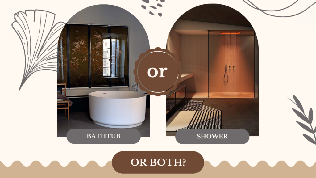 bathtub or shower?